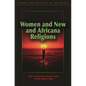 Women and New and Africana Religions - Hardcover