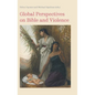 Global Perspectives on Bible and Violence - Hardcover