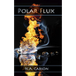 Polar Flux - Hardcover