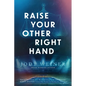 Raise Your Other Right Hand - Paperback