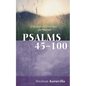 Psalms 45-100 - Hardcover