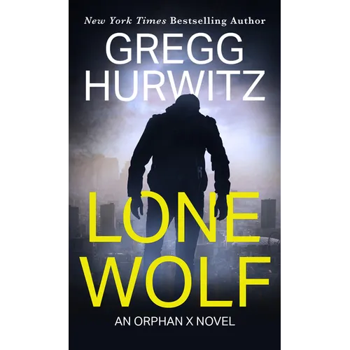 Lone Wolf: An Orphan X Novel - Library Binding