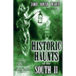 Historic Haunts of the South 2 - Paperback