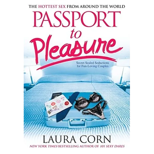 Passport to Pleasure: The Hottest Sex from Around the World - Paperback
