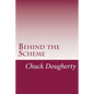 Behind the Scheme: A collection of the most common frauds and scams making the scene. - Paperback