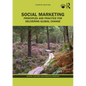 Social Marketing: Principles and Practice for Delivering Global Change - Paperback