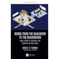 Rising from the Mailroom to the Boardroom: Unique Insights for Governance, Risk, Compliance and Audit Leaders - Hardcover