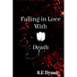 Falling in Love with Death - Paperback