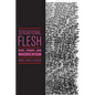 Sensational Flesh: Race, Power, and Masochism - Paperback