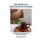 The Spiritual Formation of Leaders - Paperback