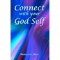 Connect with your God Self - Paperback