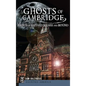 Ghosts of Cambridge: Haunts of Harvard Square and Beyond - Hardcover