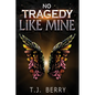 No Tragedy Like Mine - Paperback