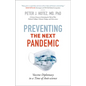 Preventing the Next Pandemic: Vaccine Diplomacy in a Time of Anti-Science - Hardcover