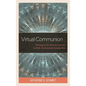 Virtual Communion: Theology of the Internet and the Catholic Sacramental Imagination - Paperback