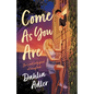 Come as You Are - Hardcover