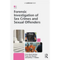 Forensic Investigation of Sex Crimes and Sexual Offenders - Paperback