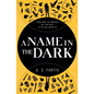 A Name in the Dark - Paperback