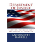 Department of Justice: Slavery, Peonage, and Involuntary Servitude - Paperback