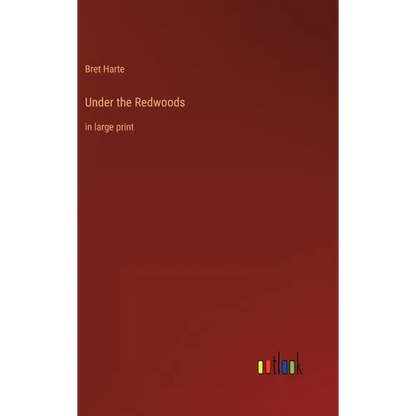 Under the Redwoods: in large print - Hardcover