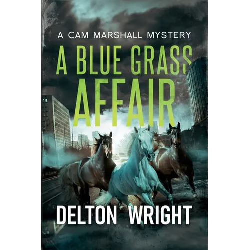 A Blue Grass Affair: A Cam Marshall Mystery - Paperback