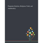 Pragmatic Realism, Religious Truth, and Antitheodicy - Paperback