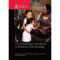 The Routledge Handbook of Medical Anthropology - Paperback
