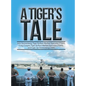 A Tiger's Tale - Hardcover