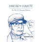 Dancing The Dialectic: True Tales of A Transgender Trailblazer - Paperback