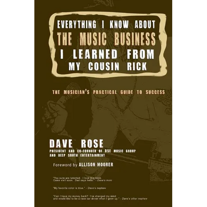 Everything I Know About The Music Business I Learned From My Cousin Rick - Paperback