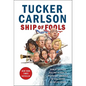 Ship of Fools: How a Selfish Ruling Class Is Bringing America to the Brink of Revolution - Hardcover