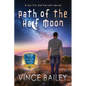 Path of the Half Moon - Paperback