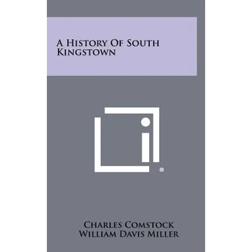 A History of South Kingstown - Hardcover
