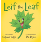 Leif the Leaf - Hardcover