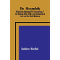 The Masterfolk; Wherein is Attempted the Unravelling of the Strange Affair of my Lord Wyntwarde of Cavil and Miss Betty Modeyne - Paperback