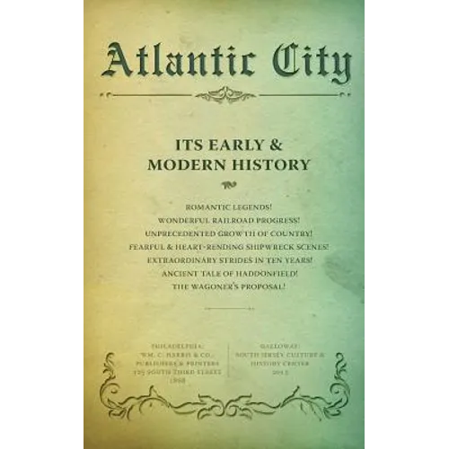 Atlantic City: Its Early and Modern History - Paperback