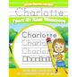 Charlotte Letter Tracing for Kids Trace my Name Workbook: Tracing Books for Kids ages 3 - 5 Pre-K & Kindergarten Practice Workbook - Paperback