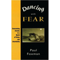 Dancing with Fear: Overcoming Anxiety in a World of Stress and Uncertainty - Paperback
