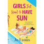 Girls Just Want to Have Sun - Paperback