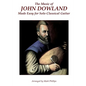 The Music of John Dowland Made Easy for Solo Classical Guitar - Paperback