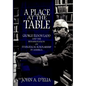 A Place at the Table: George Eldon Ladd and the Rehabilitation of Evangelical Scholarship in America - Hardcover