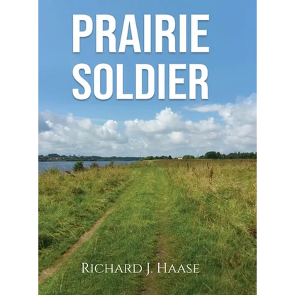 Prairie Soldier - Hardcover
