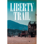 Liberty Trail - Paperback