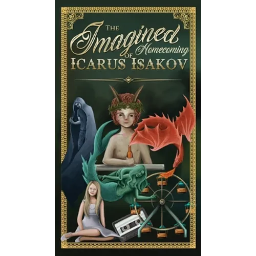 The Imagined Homecoming of Icarus Isakov - Paperback