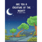 Are You a Creature of the Night? - Hardcover