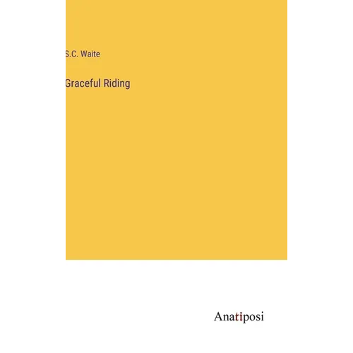 Graceful Riding - Hardcover