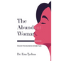 The Abundant Woman: Discover the Abundance Already in You - Hardcover