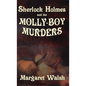 Sherlock Holmes and The Molly Boy Murders - Hardcover