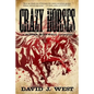 Crazy Horses: A Porter Rockwell Adventure - Paperback