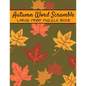 Autumn Word Scramble Large Print Puzzle Book: Autumn Puzzle Books, Fall Word Scramble, Thanksgiving And Halloween Word Scramble - Paperback